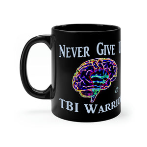 Never Give Up Brain Bling Black mug 11oz