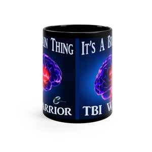 TBI Warrior "It's a Brain thing!"Brain Bling Mug 11oz