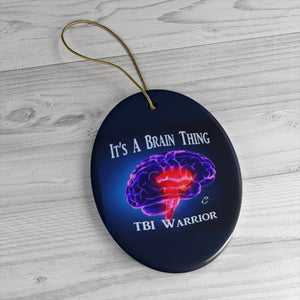 TBI Warrior Brain Bling Ceramic Ornaments