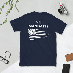 PRO FREEDOM / NO MANDATES (White print) Short-Sleeve Unisex T-Shirt