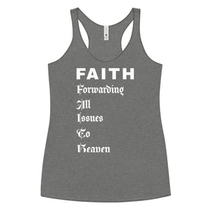 FAITH Forwarding All Issues to Heaven Women's Racerback Tank
