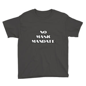 No Mask Mandate "Youth" Short Sleeve T-Shirt
